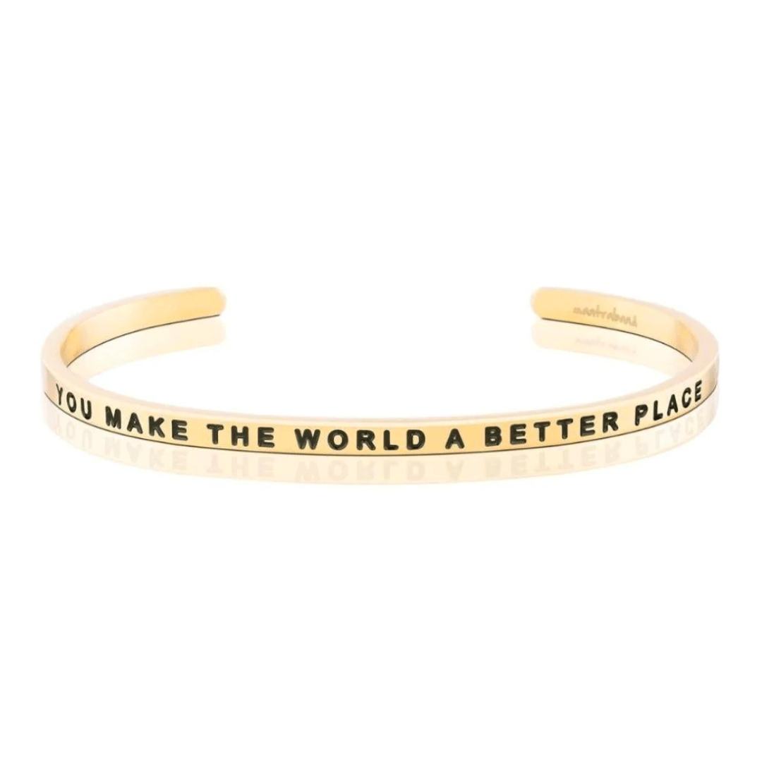 You Make The World A Better Place Bracelet | Mantraband