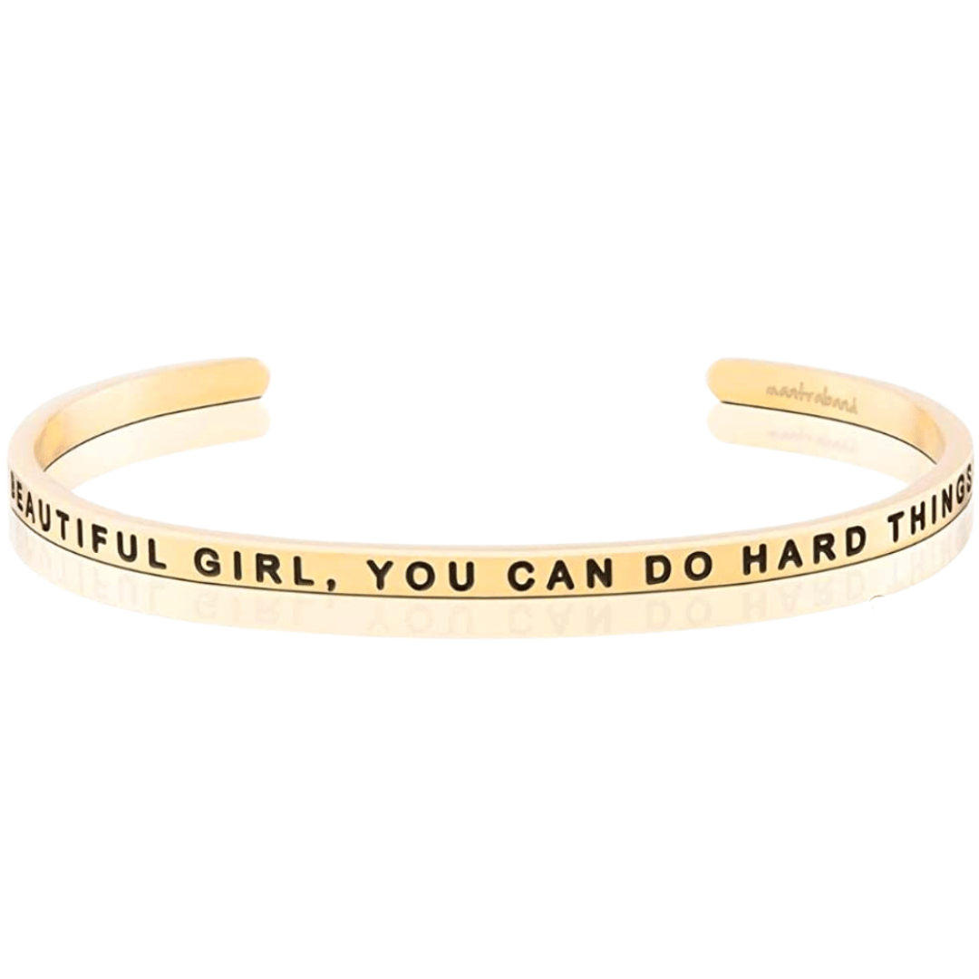 Beautiful Girl, You Can Do Hard Things Bracelet | Mantraband